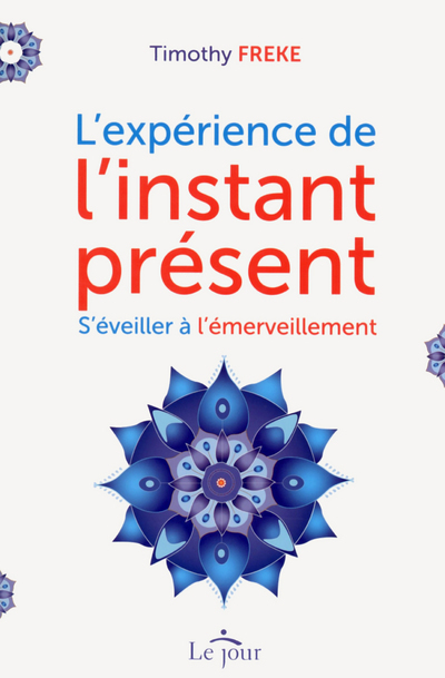 L'expérience de l'instant présent