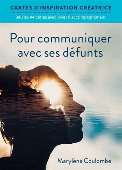 COFFRET - livre + 44 cartes - Pour communiquer avec ses défunts