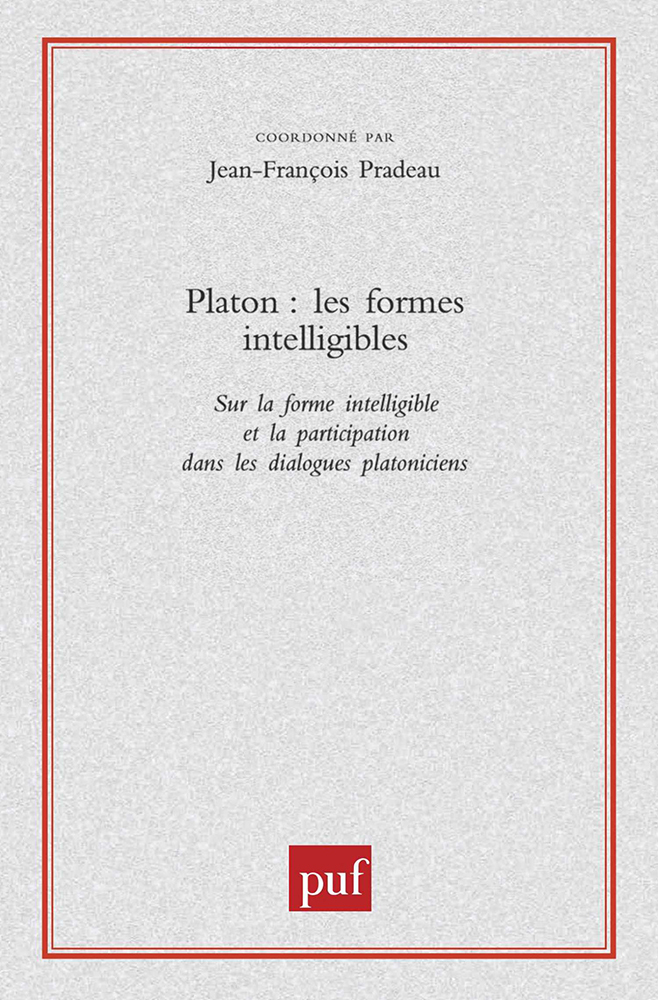 Platon. Les formes intelligibles