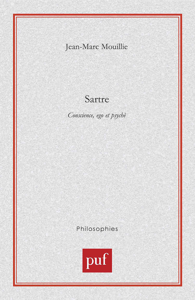 Sartre. Conscience, ego et psychè