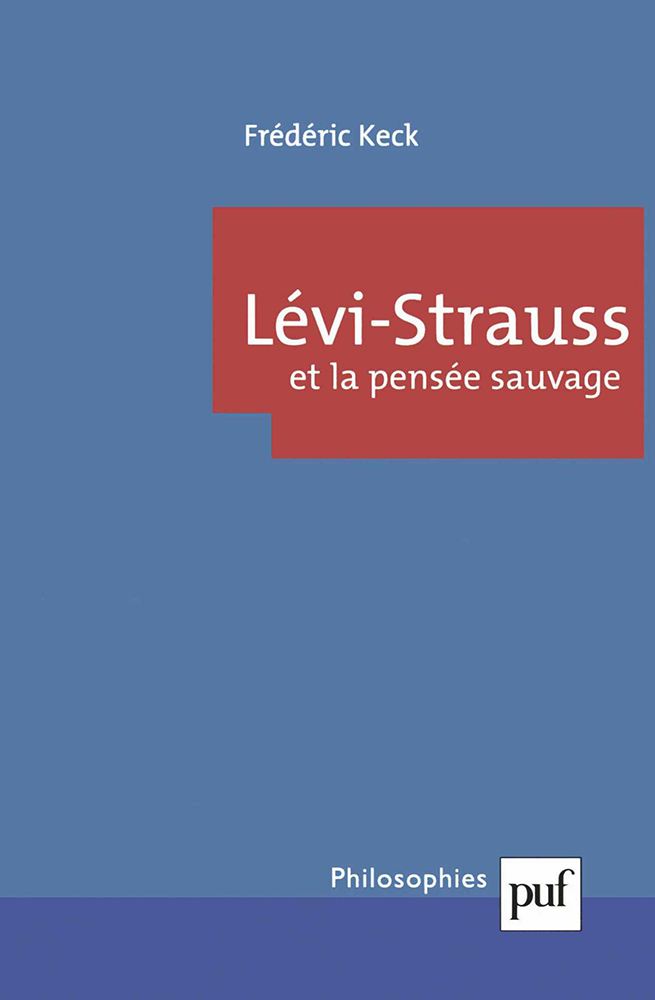 Lévi-Strauss et la pensée sauvage