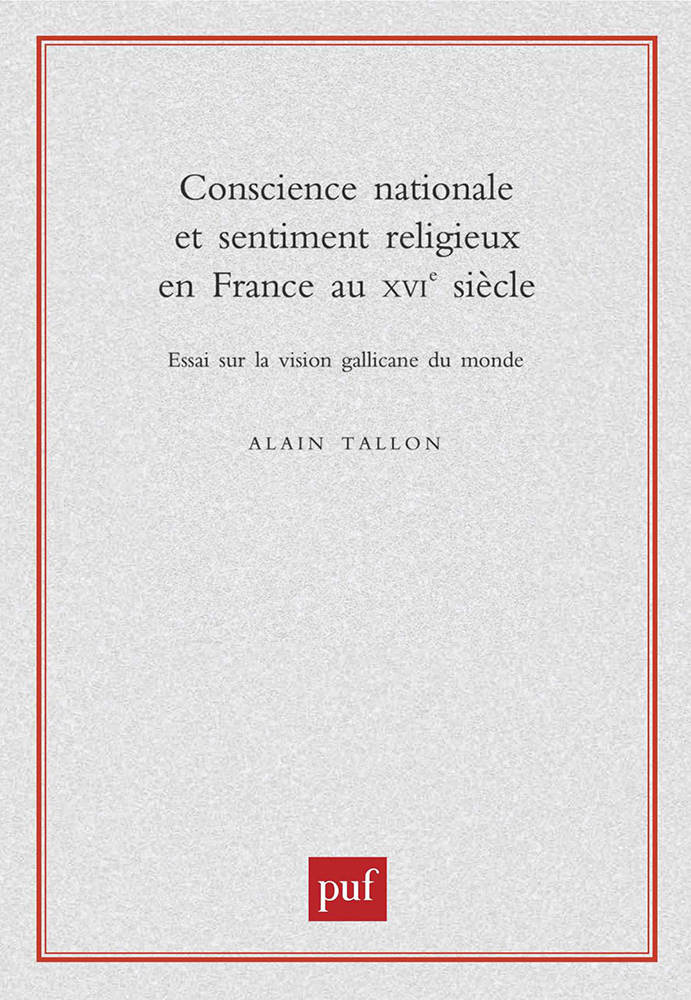 Conscience nationale et sentiment religieux en France au XVIe siècle