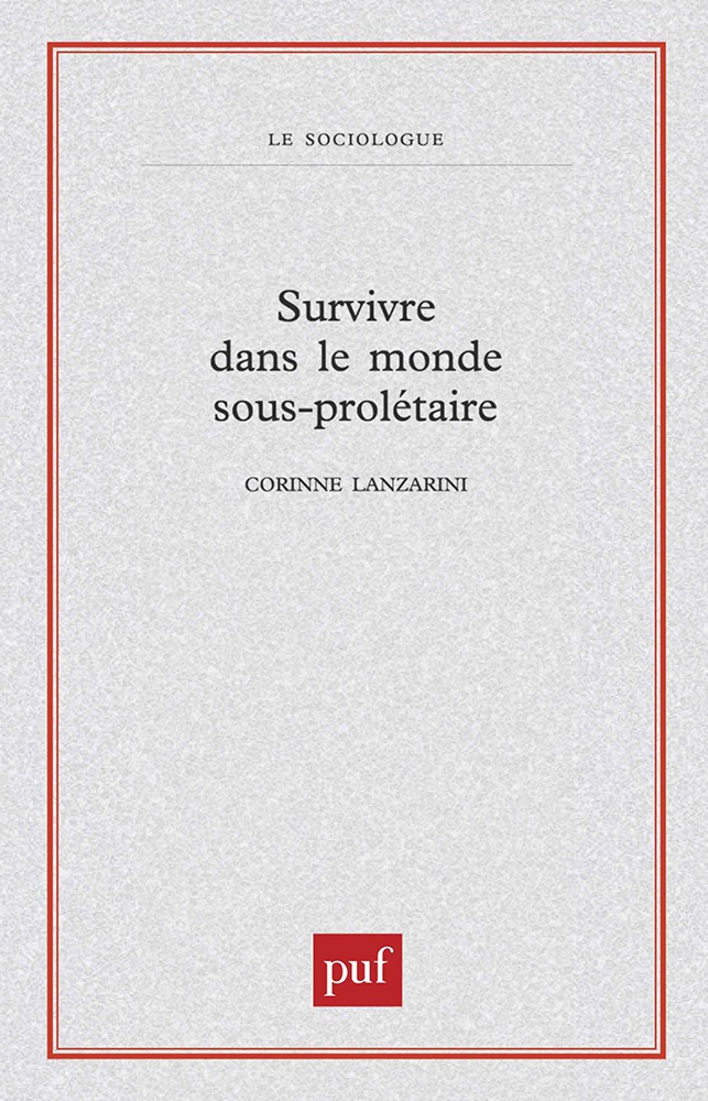 Survivre dans le monde sous-prolétaire
