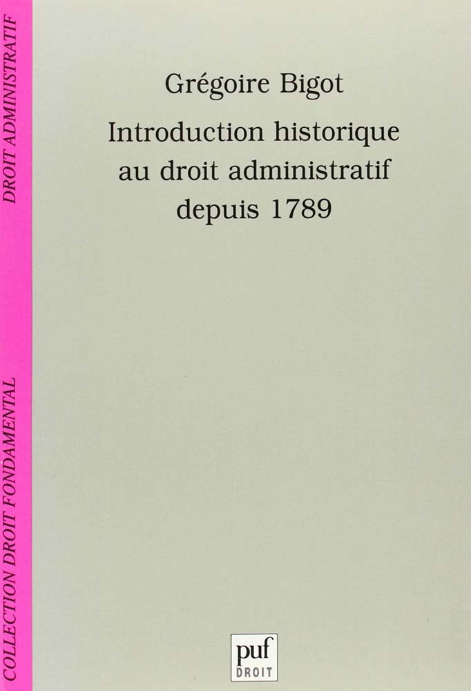 Introduction historique au droit administratif depuis 1789