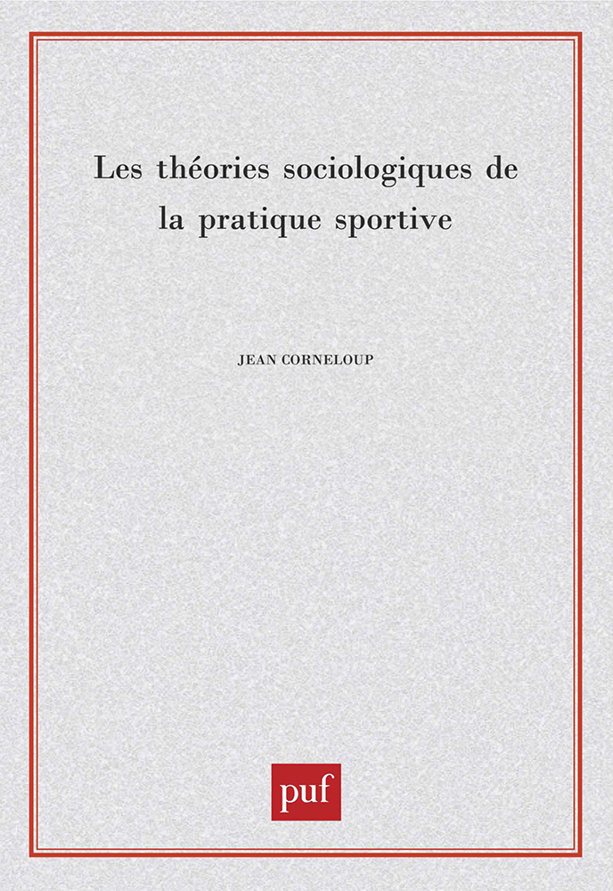 Les théories sociologiques de la pratique sportive