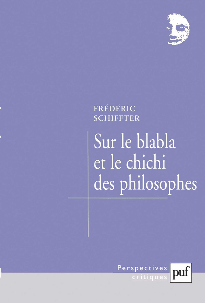 Sur le blabla et le chichi des philosophes