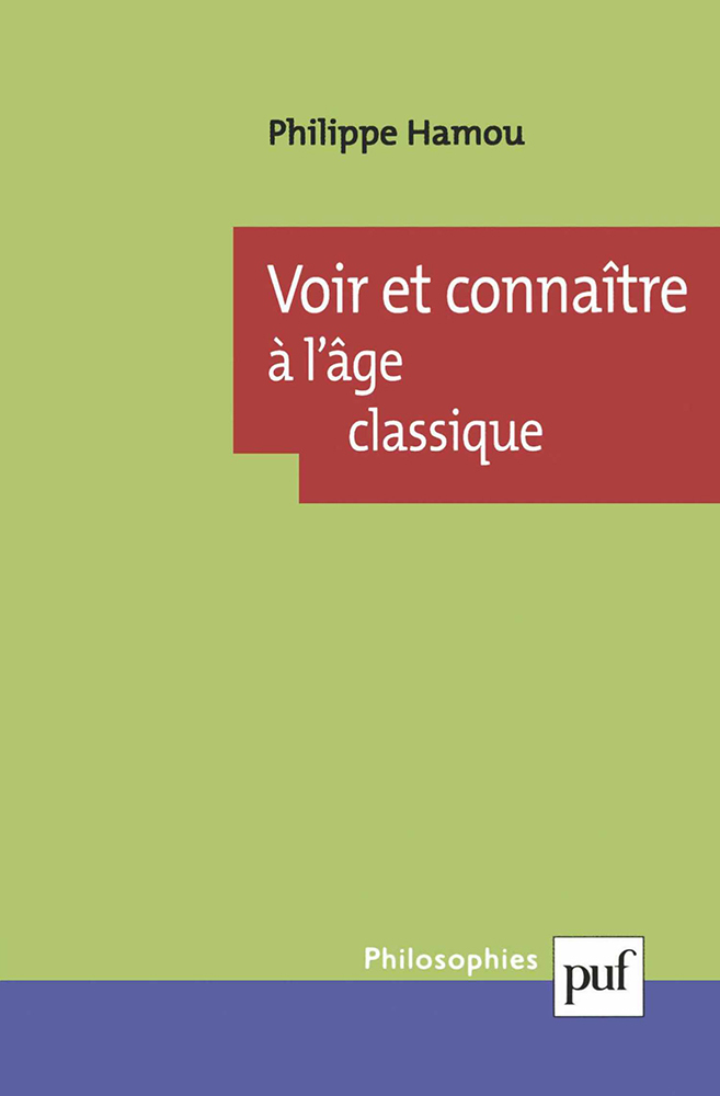 Voir et connaître à l'âge classique