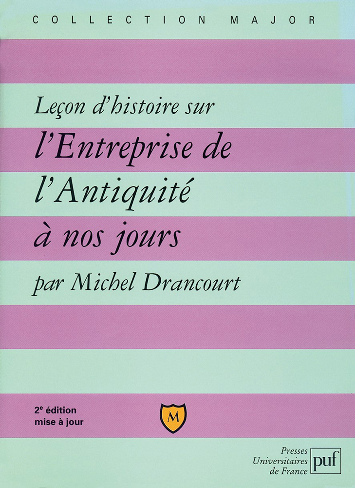 Leçon d'histoire sur l'entreprise de l'Antiquité à nos jours