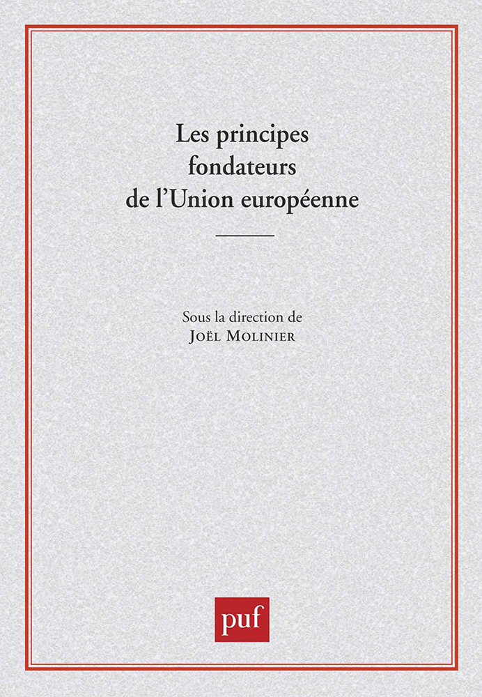 Les principes fondateurs de l'Union européenne