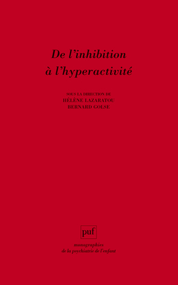 De l'inhibition à l'hyperactivité