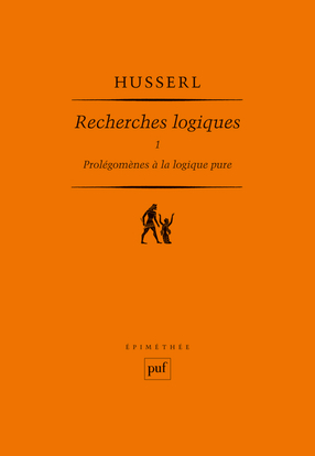 Recherches logiques. Tome 1 : Prolégomènes à la logique pure