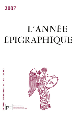 L'Année épigraphique, vol. 2007