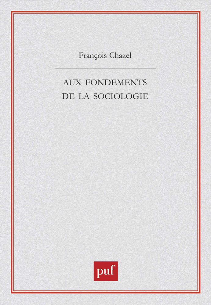 Aux fondements de la sociologie