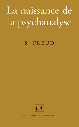 La naissance de la psychanalyse