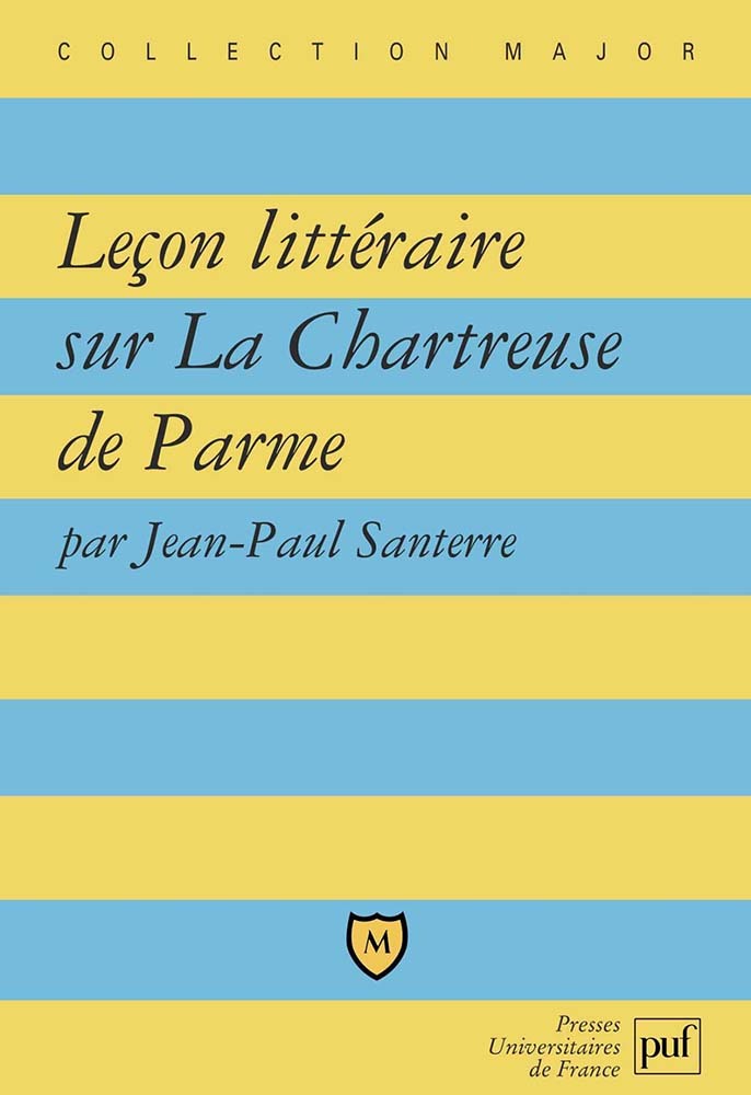 Leçon littéraire sur « La Chartreuse de Parme » de Stendhal