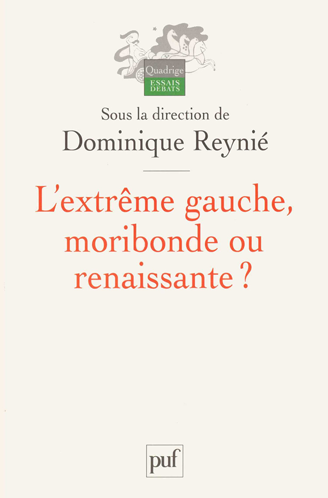 L'extrême gauche, moribonde ou renaissante ?