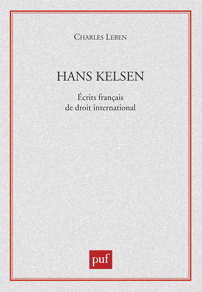 Hans Kelsen. Écrits français de droit international