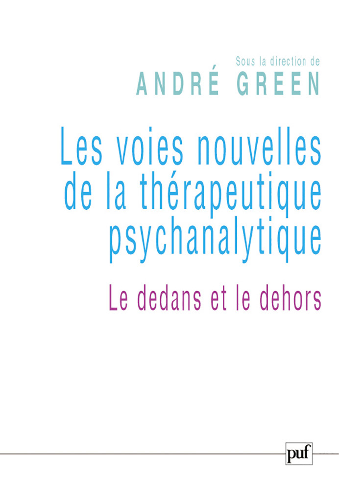 Les voies nouvelles de la thérapeutique psychanalytique
