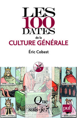 LES 100 DATES DE LA CULTURE GENERALE QSJ 3862
