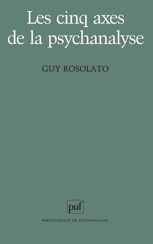 Les cinq axes de la psychanalyse