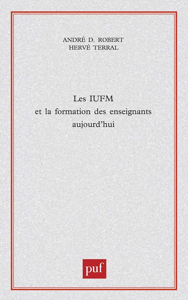 Les iufm et la formation des enseignants aujourd'hui