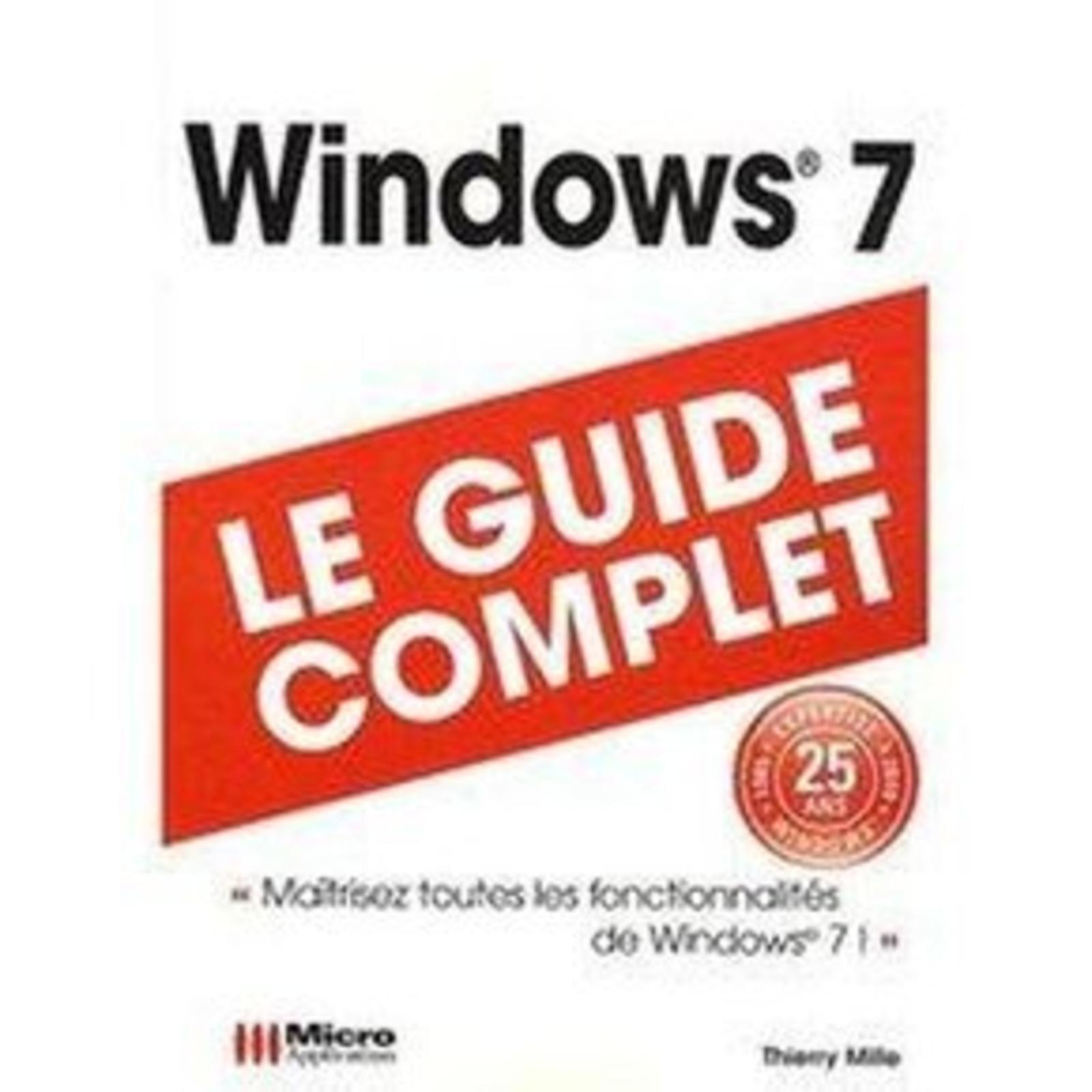 GUIDE COMPLET WINDOWS 7