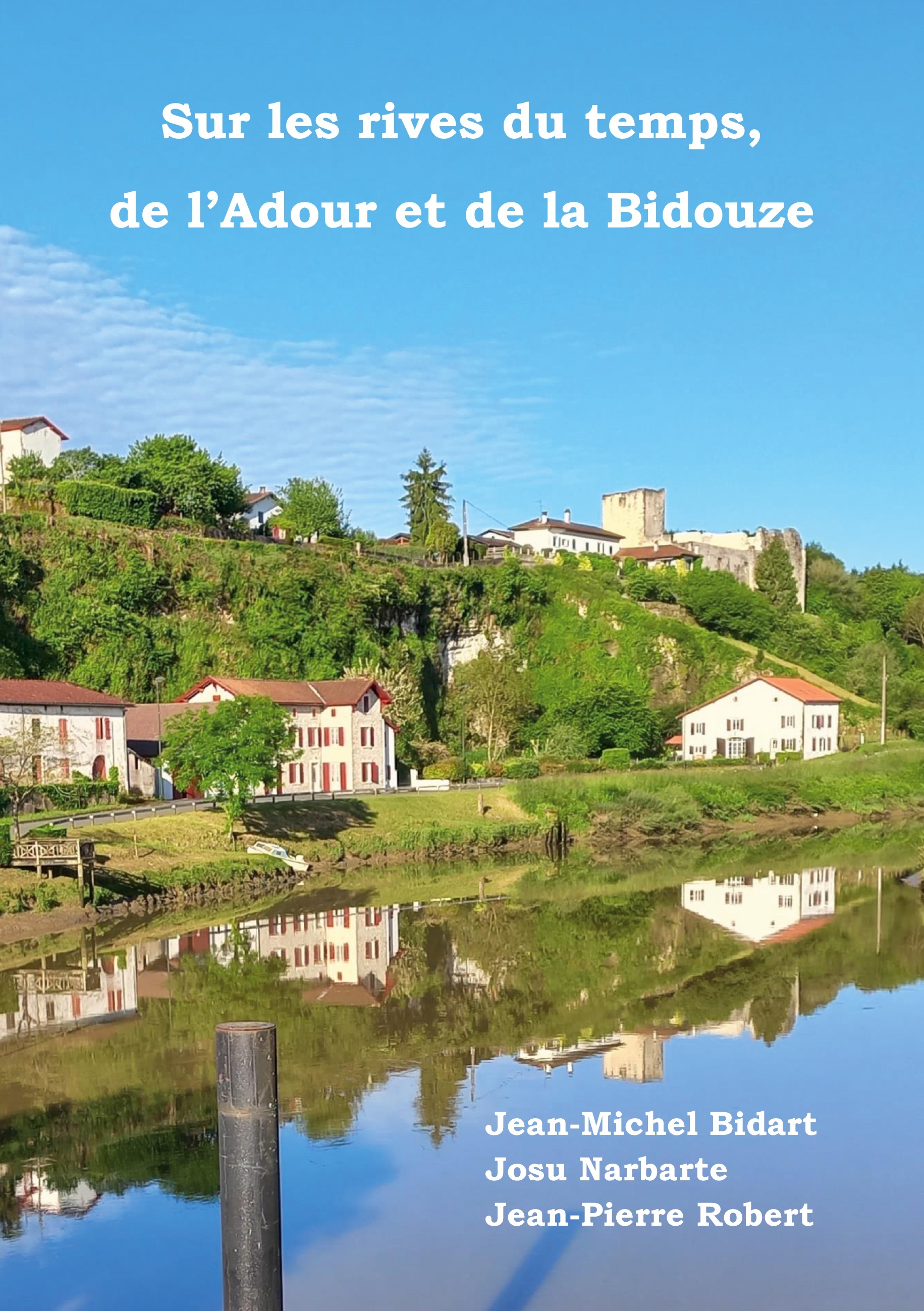 Sur les rives du temps, de l'Adour et de la Bidouze