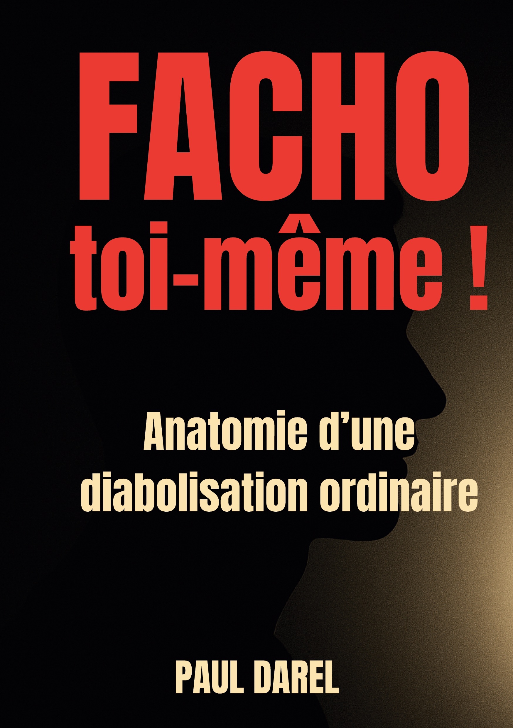 Facho toi-même !
