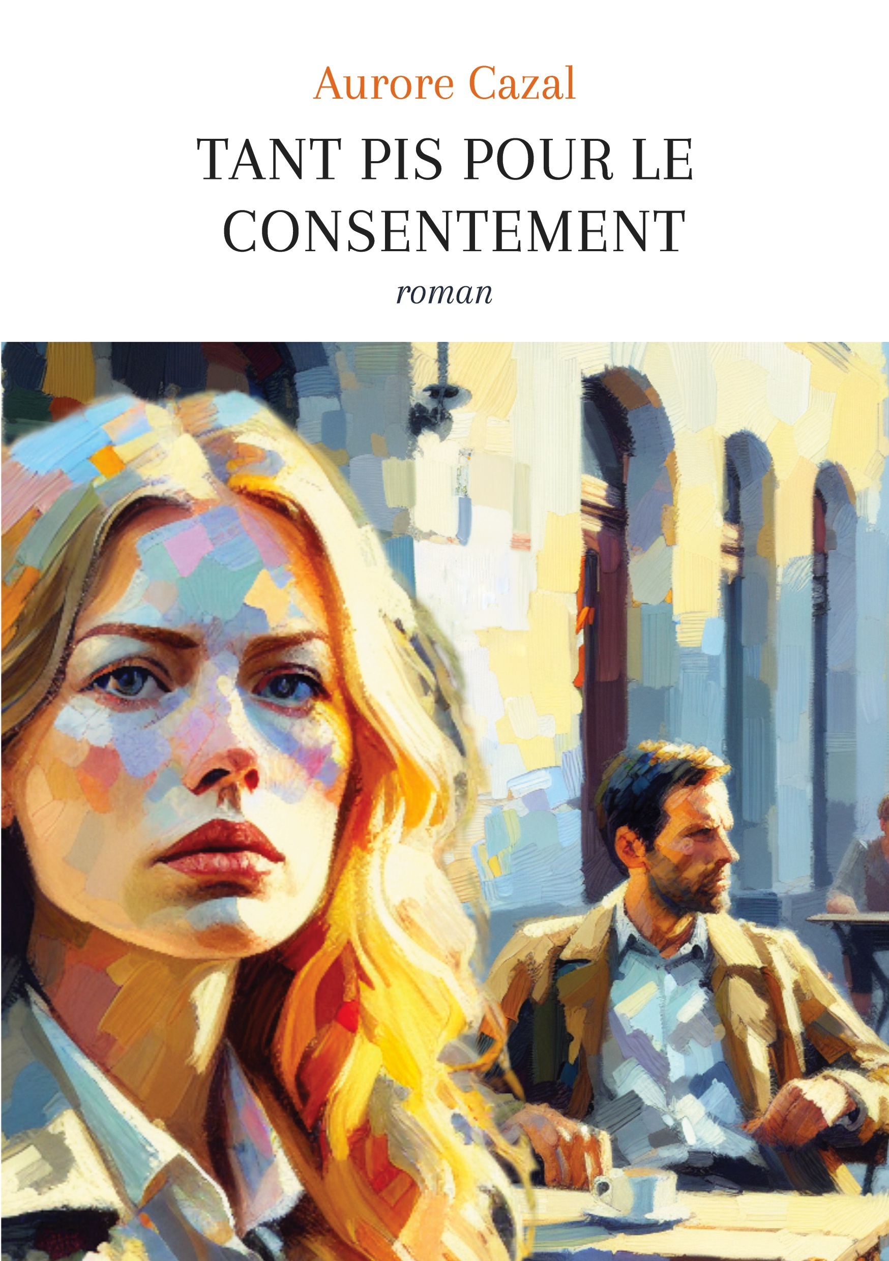 Tant pis pour le consentement