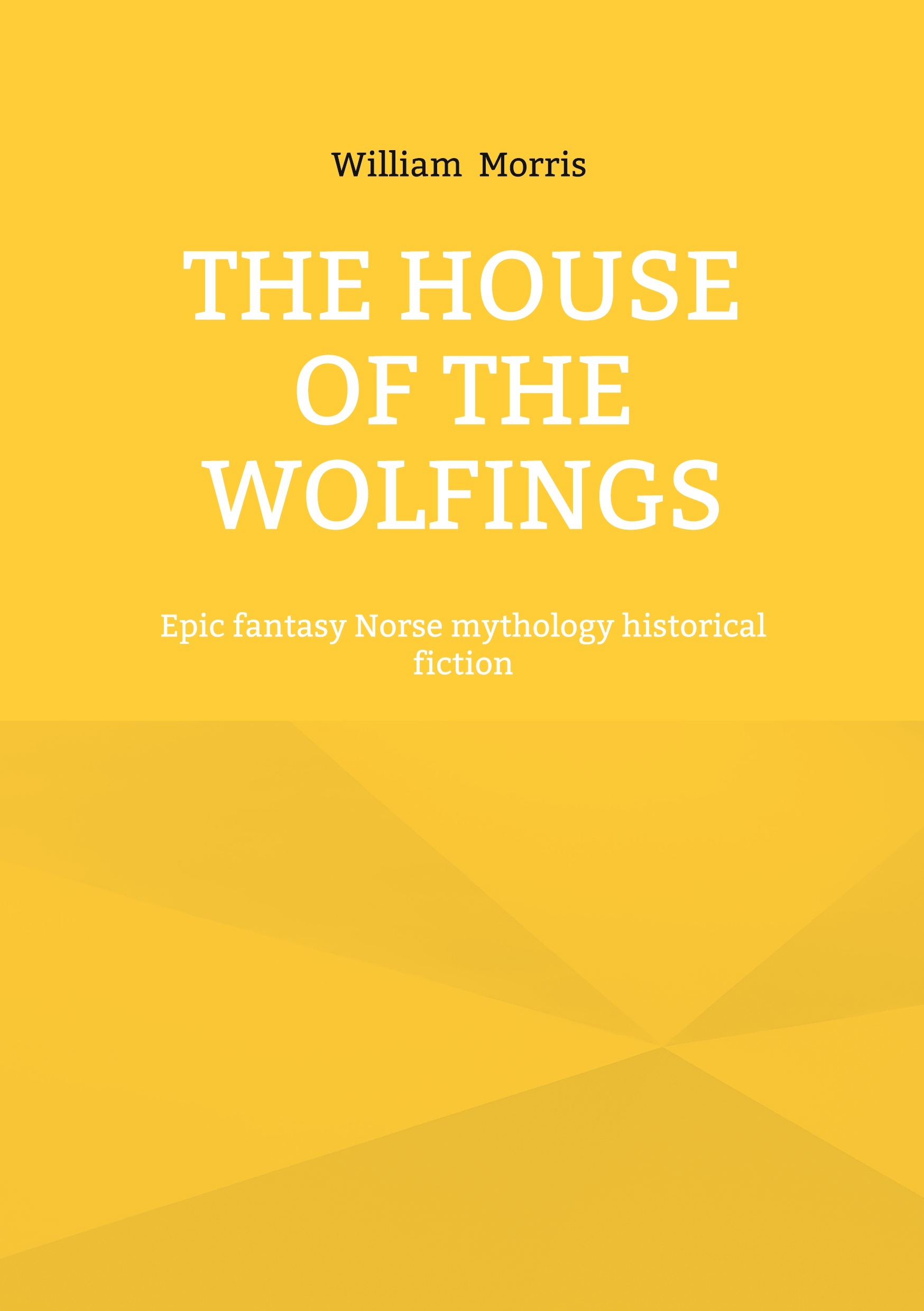 The House of the Wolfings
