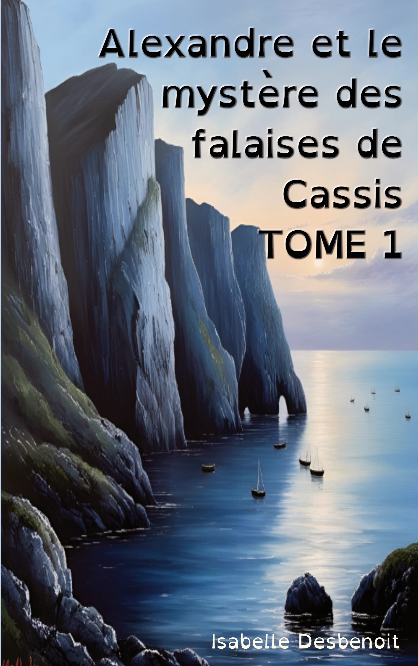 Alexandre et le mystère des falaises de Cassis Tome 1