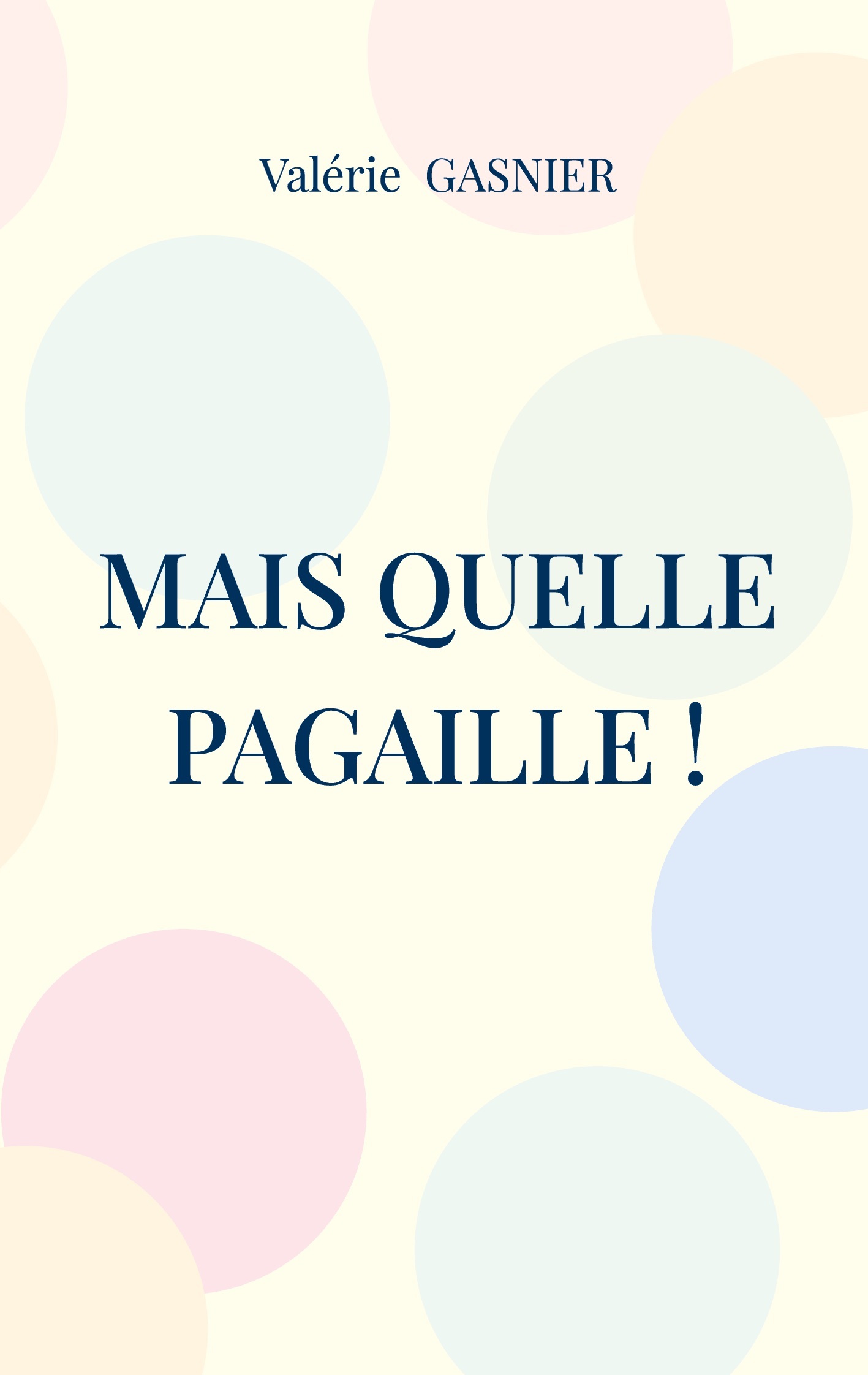 Mais quelle pagaille !