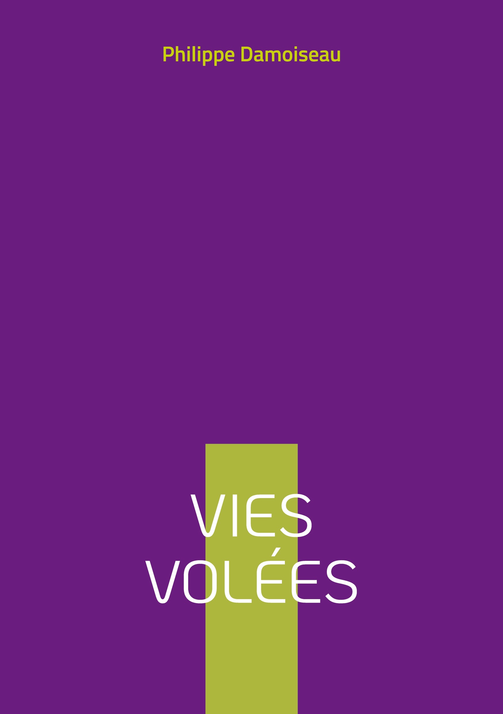 Vies volées
