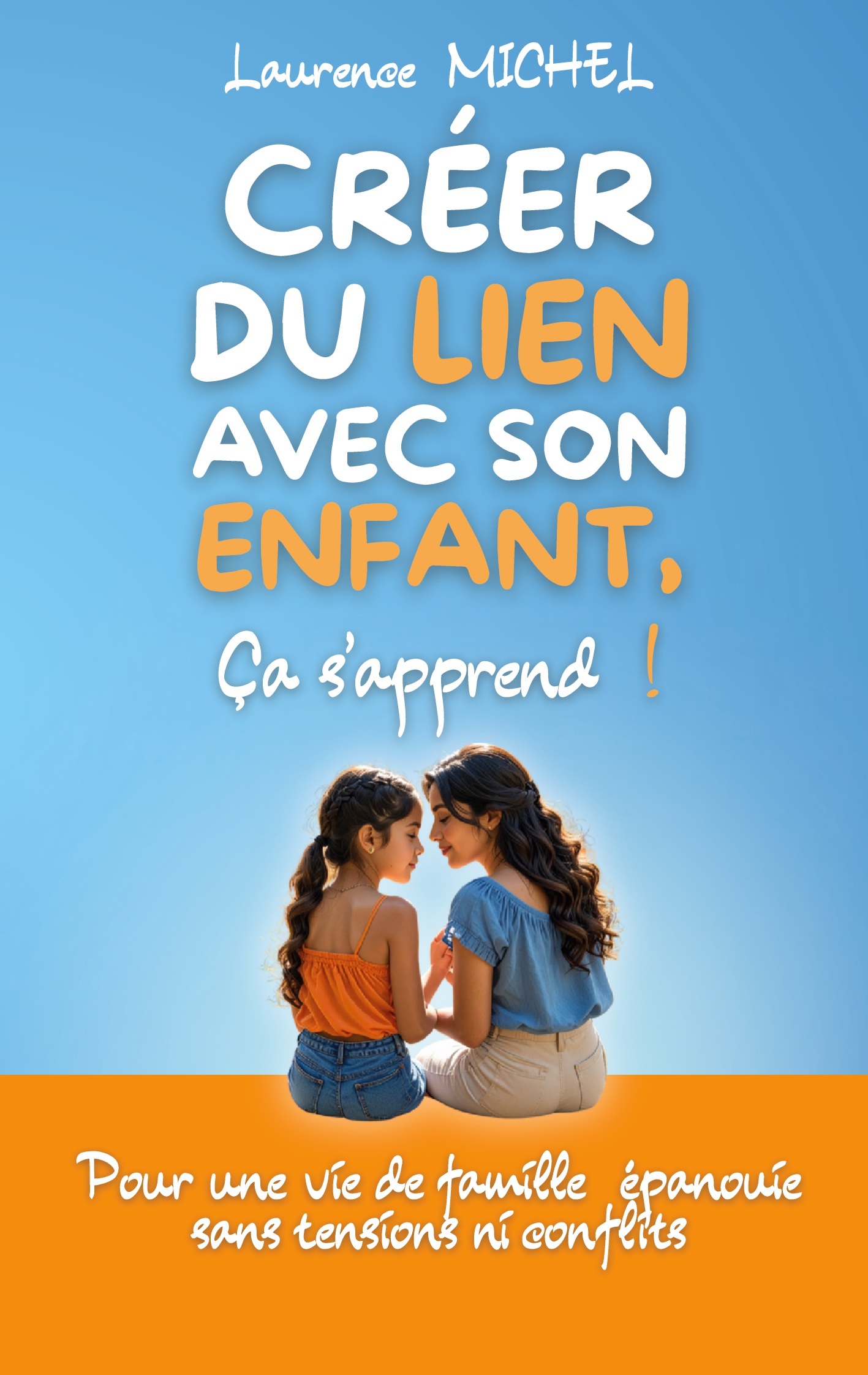 Créer du lien avec son enfant, ça s'apprend !
