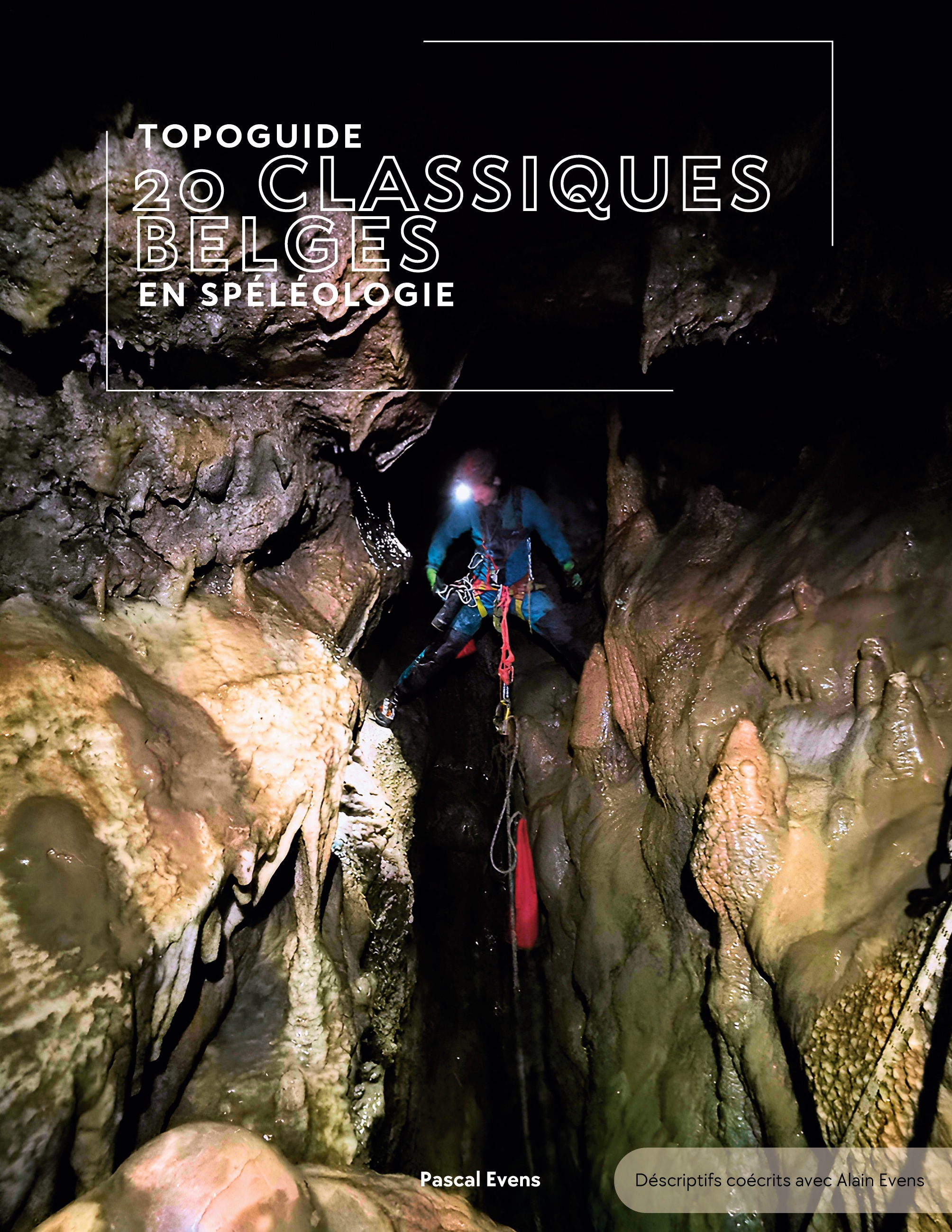 Topoguide - 20 classiques belges en spéléologie