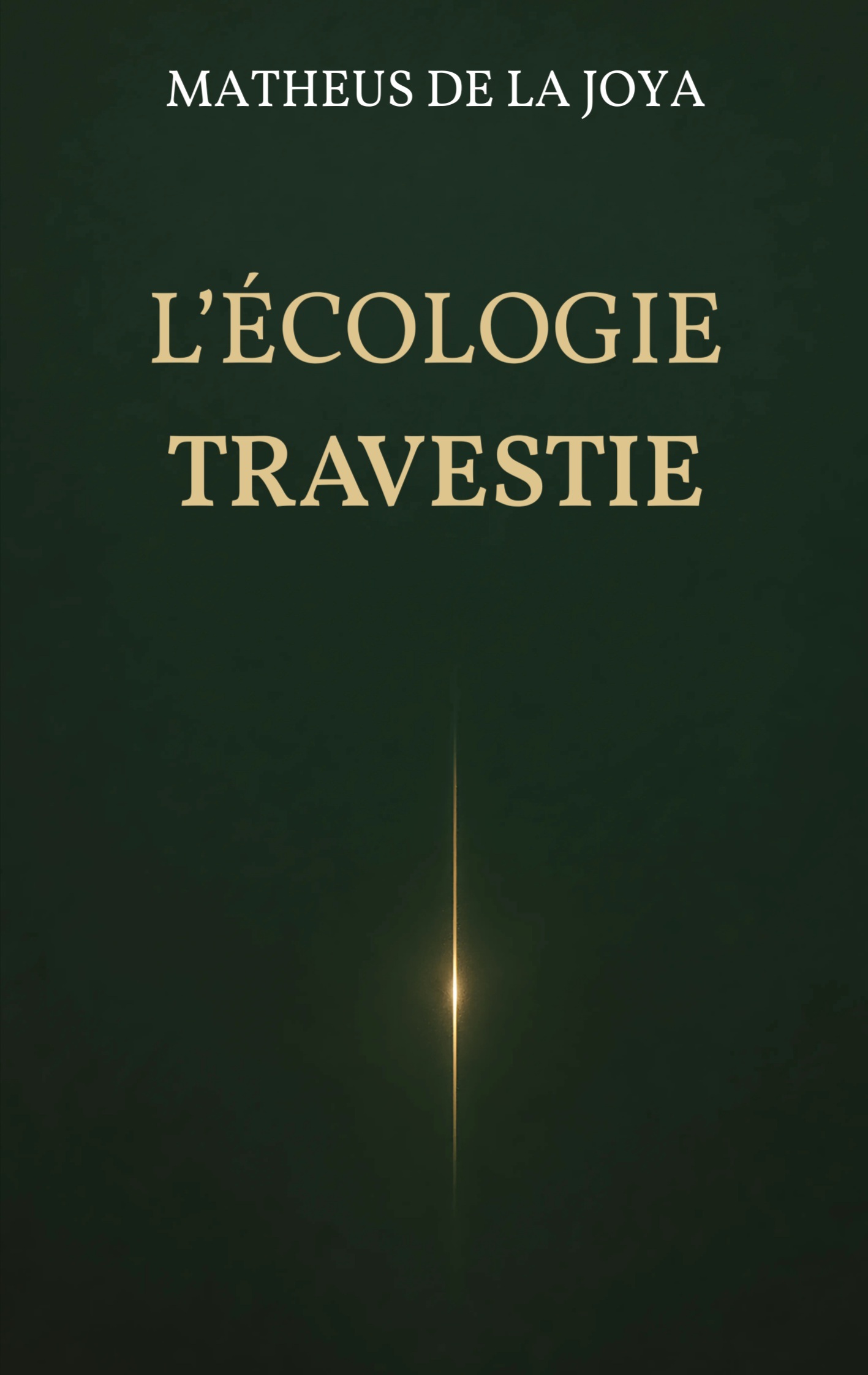 L'écologie travestie