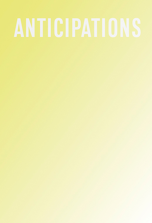 Anticipations