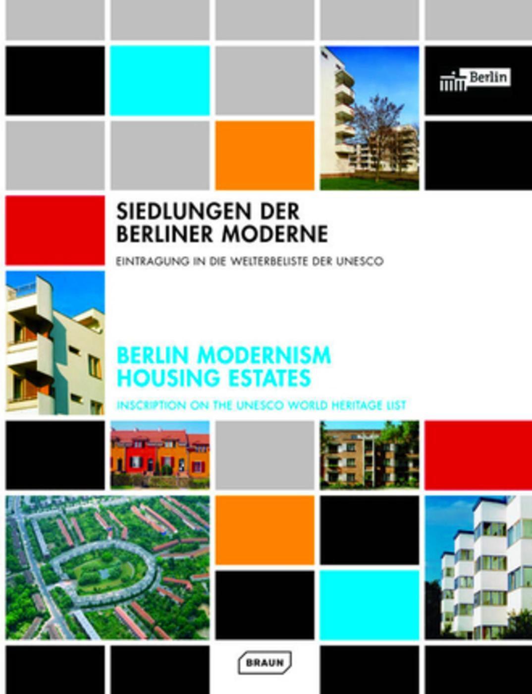 Siedlungen der berliner moderne. Berlin modernism housing estates