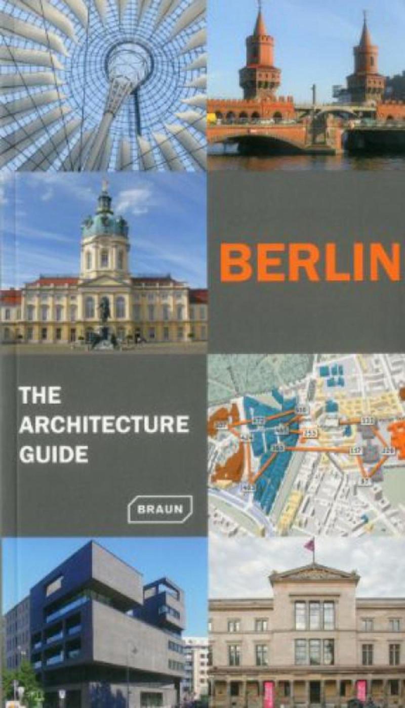 Berlin. The architecture guide