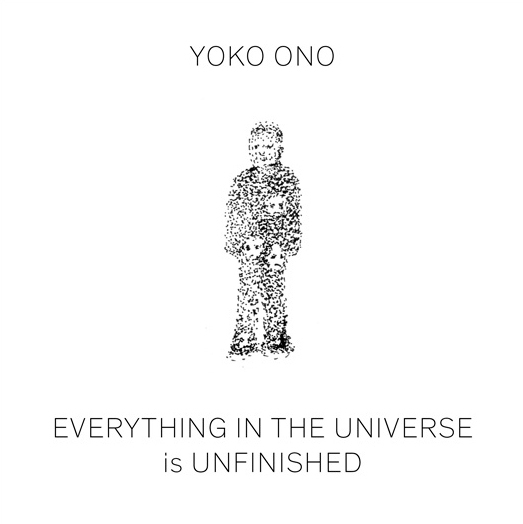 Everything in the Universe is Unfinished