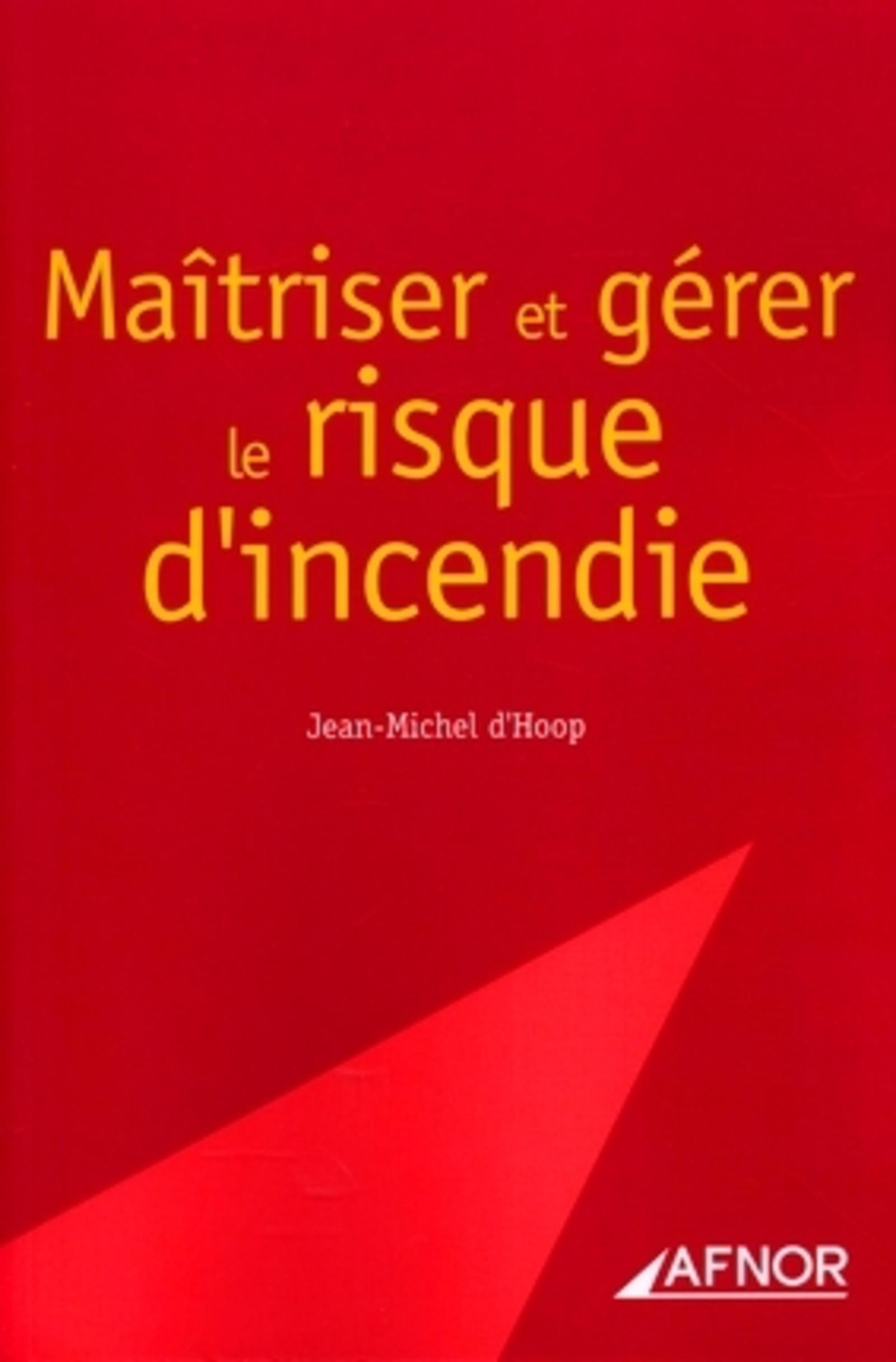 MAITRISER ET GERER LE RISQUE D'INCENDIE