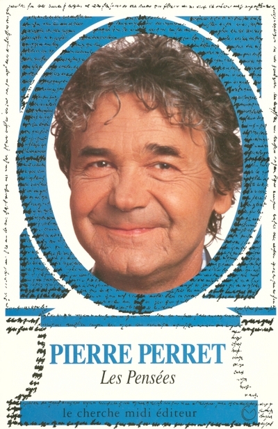 LES PENSEES DE PIERRE PERRET