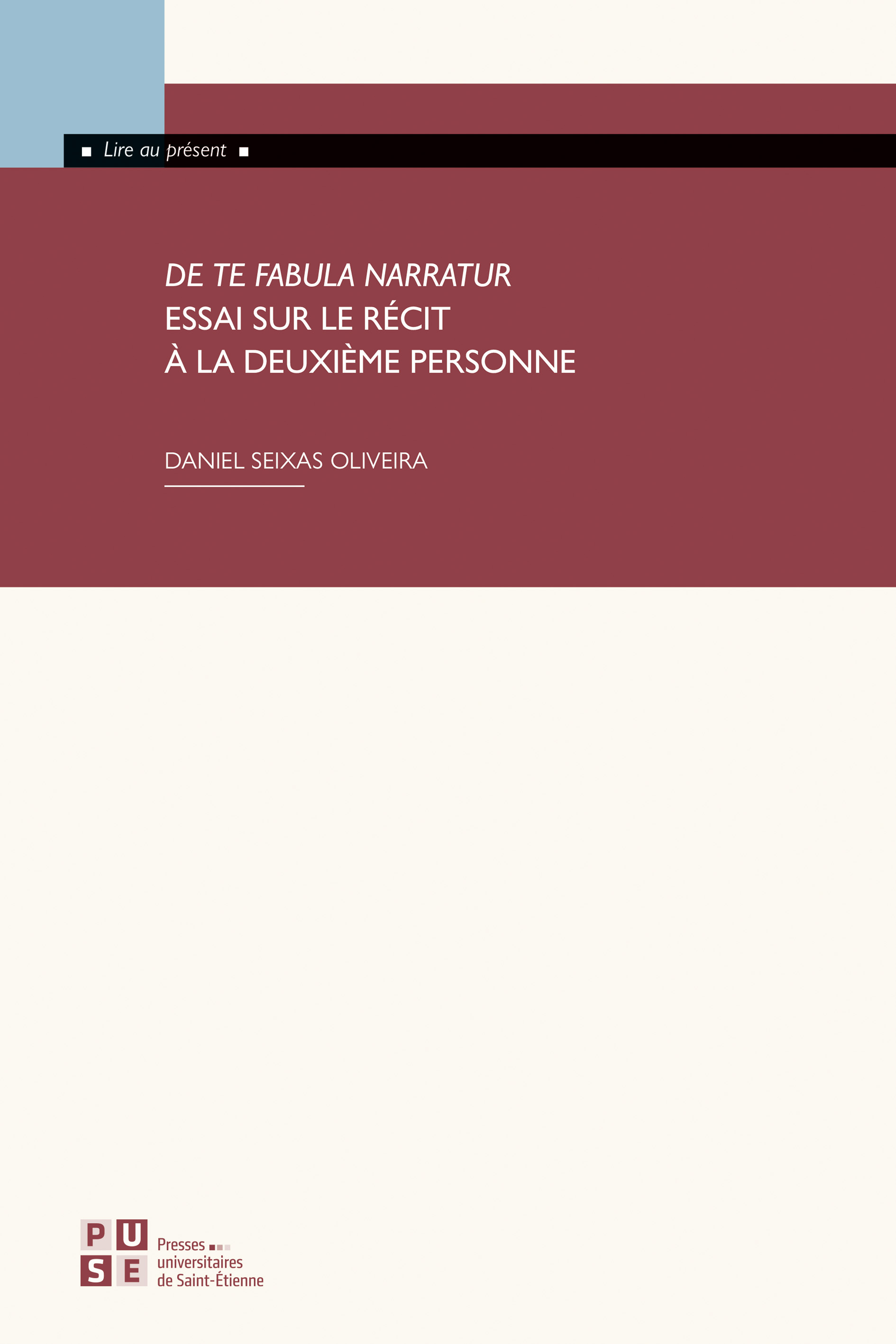 De te fabula narratur. Essai sur le récit à la deuxième personne
