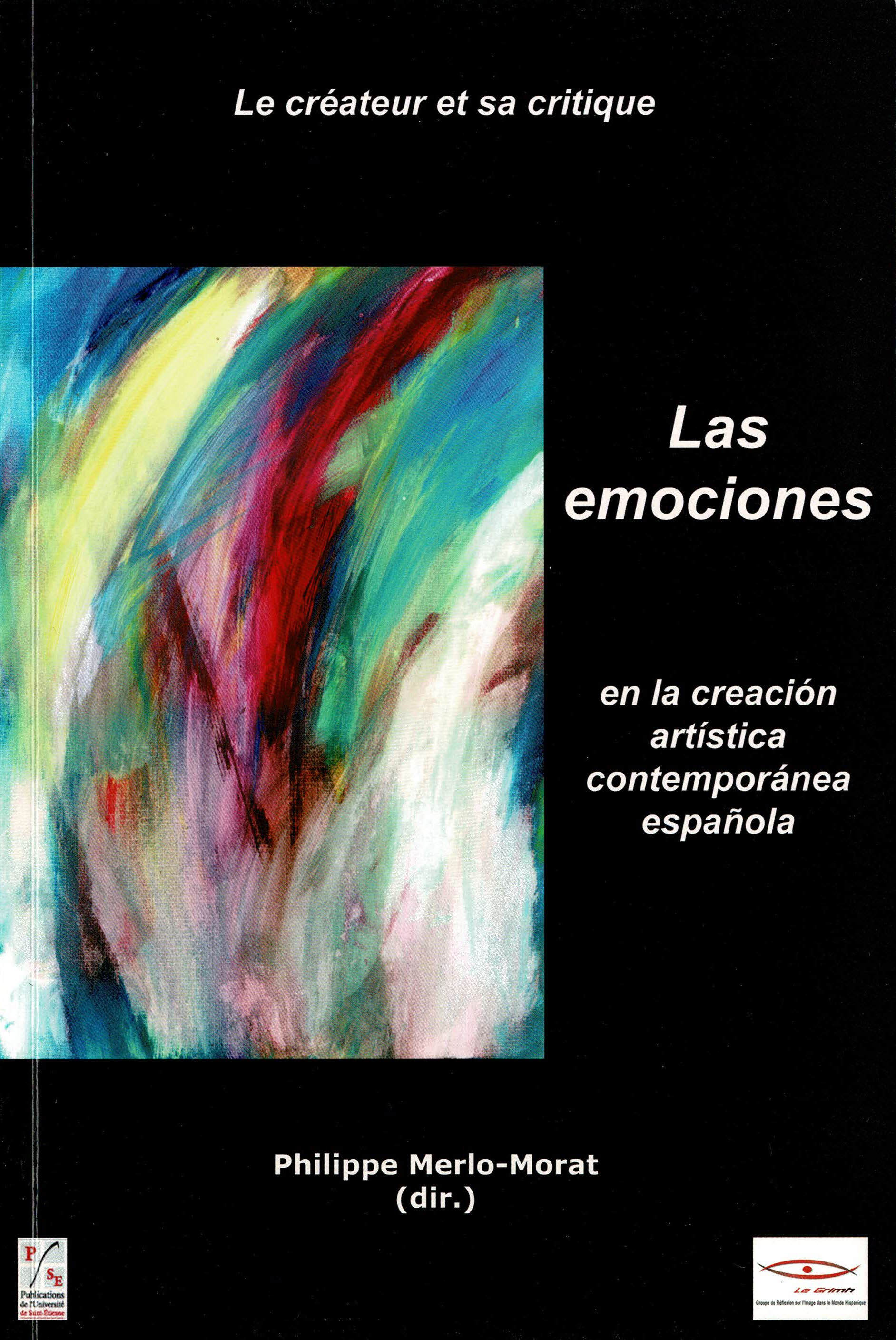 Emociones en la creacion artistica contemporanea espanola