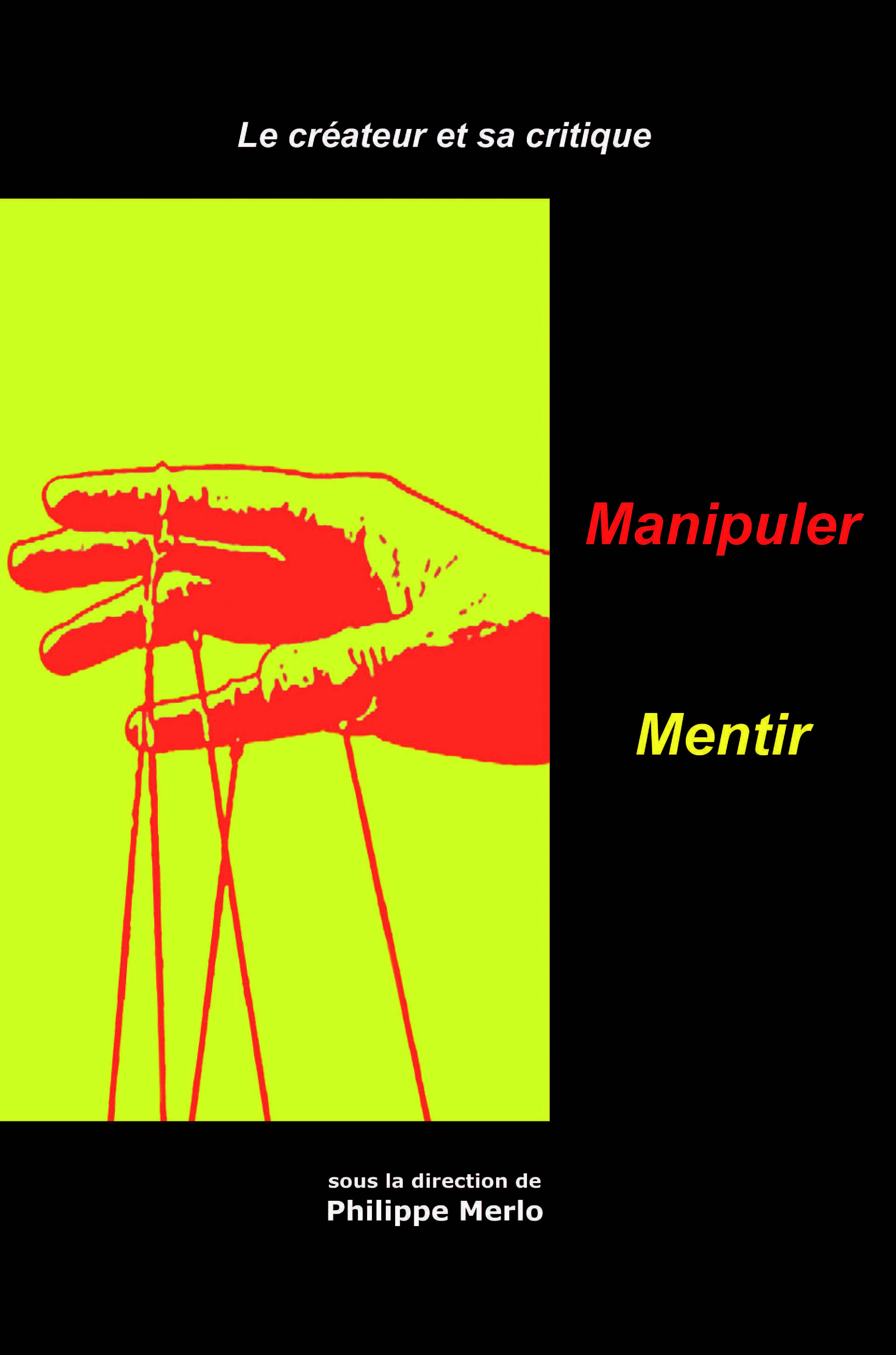 Createur et sa critique 2 manipuler/seduire