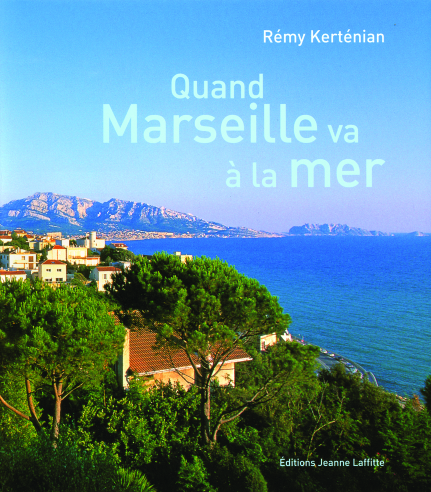 Quand Marseille va à la mer
