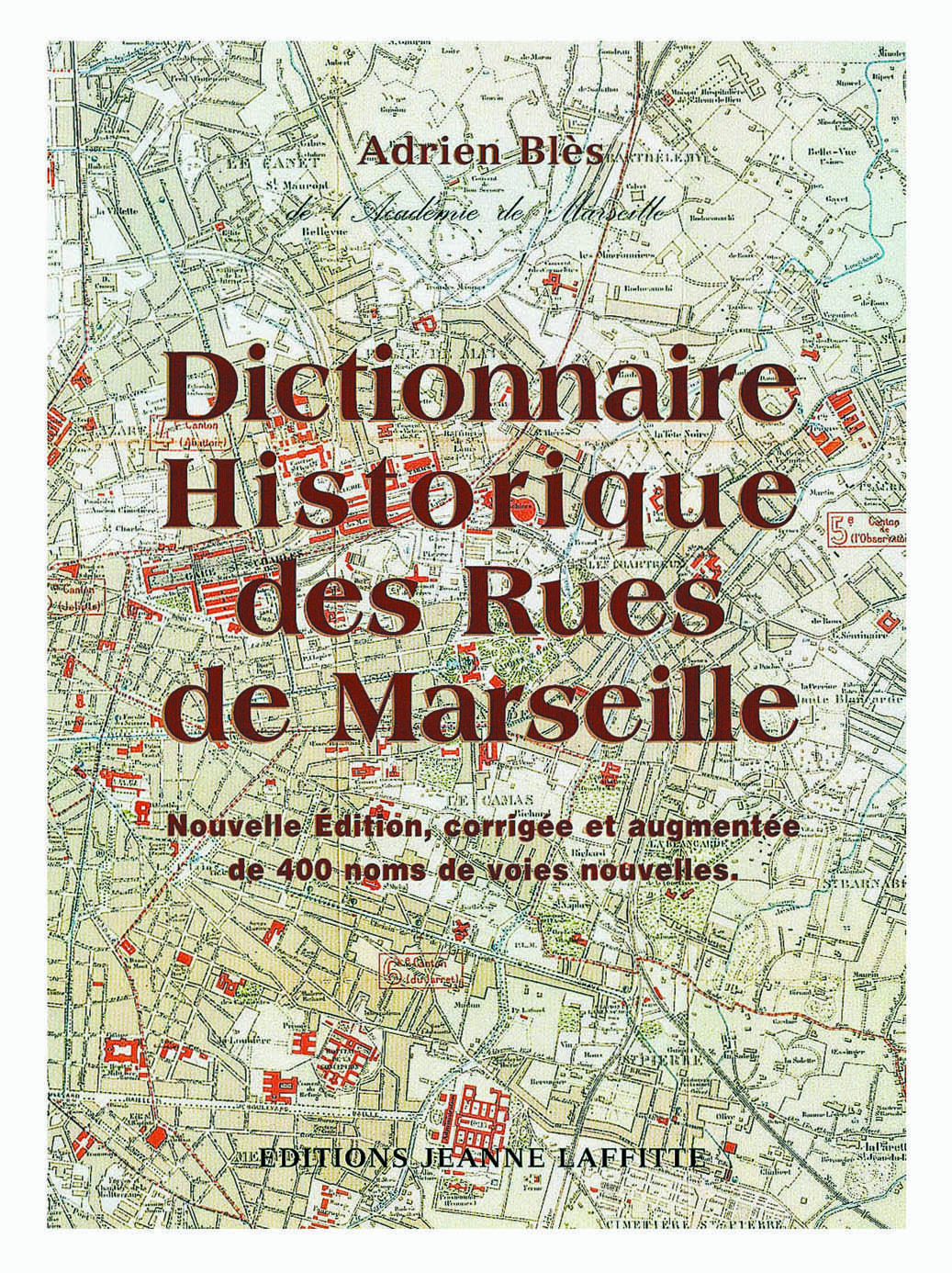 Dictionnaire historique des rues de Marseille