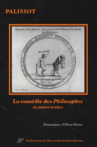 LA COMEDIE DES PHILOSOPHES ET AUTRES TEXTES