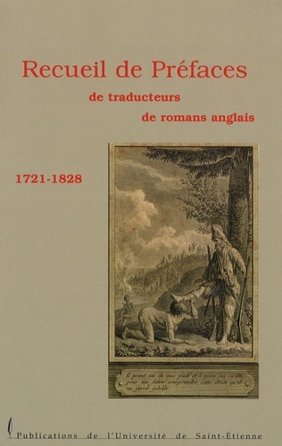 RECUEIL DE PREFACES DE TRADUCTEURS DE ROMANS ANGLAIS. 1721-1828