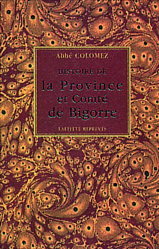 Histoire de la province et comté de Bigorre - écrite vers 1735...